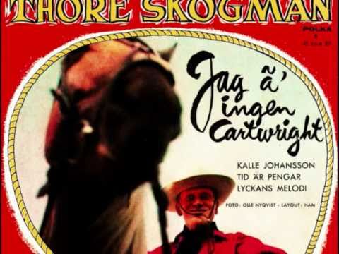 Thore Skogman - Jag ' Ingen Cartwright