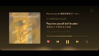 Please Love Yourself   Lia
