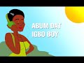 SK DA SUPERMAN IGBO BOYS LYRICAL VIDEO mp3