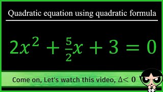 How to solve quadratic equation (Delta smaller than 0)