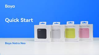 Boya Notra Neo丨First Use Guide