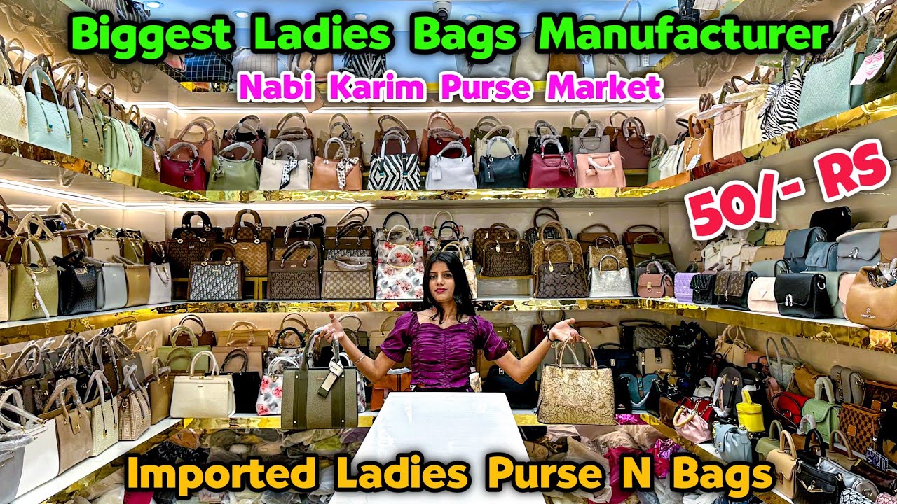 Imported Ladies Purse & Bags 👜😍| Ladies Purse Wholesale Market | Nabi Karim Bags Market in Delhi