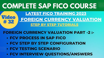 SAP FICO Class - 33 | Foreign Currency Valuation Run in SAP FICO| Interview Questions and Answers