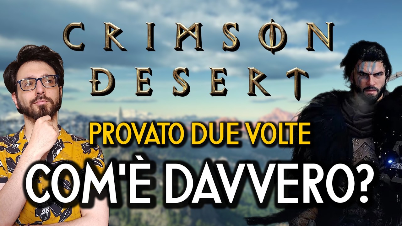 HO PROVATO CRIMSON DESERT DUE VOLTE: COM'E' DAVVERO?