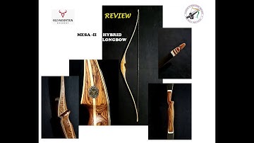 MESA-II, HYBRID LONGBOW BY OLD MOUNTAIN ARCHERY