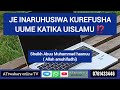 KUREFUSHA UUME KATIKA SHERIA YA UISLAMU INAFAA Sheikh Abuu Muhammad Hasnuu 