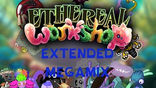 My Singing Monsters - Ethereal Workshop Extended Megamix Fanmade Ft. A Ton Of People