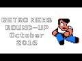 Retro News Round Up - October 2016