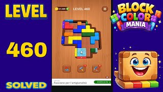 Block Color Mania – Level 460 | Fast & Clean Solution