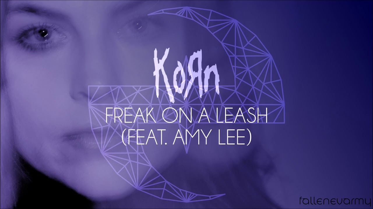 Koyan Freak On A Leash Feat Amy Lee Youtube koyan freak on a leash feat amy lee