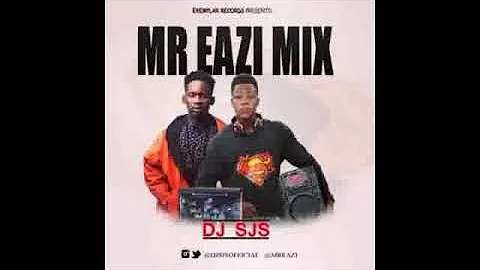 Dj Sjs - Mr Eazi Mix 2016 (OFFICIAL AUDIO)