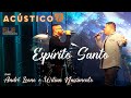 André Leono e Wilian Nascimento - Espírito Santo - Acústico 93 - AO VIVO - 2021