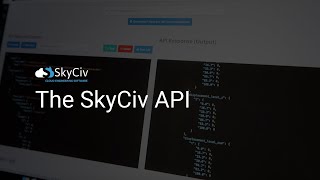 The SkyCiv Structural API | Structural Analysis and Design API