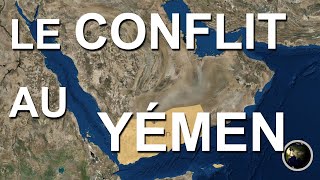 COMPRENDRE LE CONFLIT AU YEMEN EN 10MIN