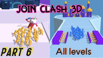JOIN CLASH  3D- GAMEPLAY Walkthrough- Part 6 (Android, IOS)