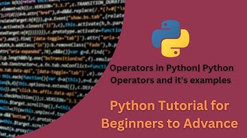 Operators in Python| Python Operators and it