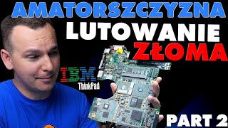 AMATOR POLUTOWAŁ IBM ThinkPad T42! Głupie błędy...