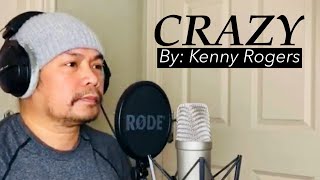CRAZY by KENNY ROGERS Cover with LYRICS (Mastered)