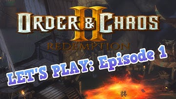 Order & Chaos 2: Redemption- LET