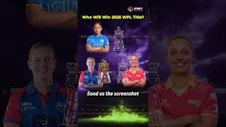 WPL 2025 Live | Who will Win WPL 2025 ? | Mumbai Indians | Delhi Capitals | Gujarat Giants #shorts