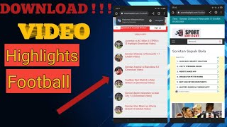 Cara Download Video Highlights Sepak Bola Terbaru Mudah dan Gampang Sekali