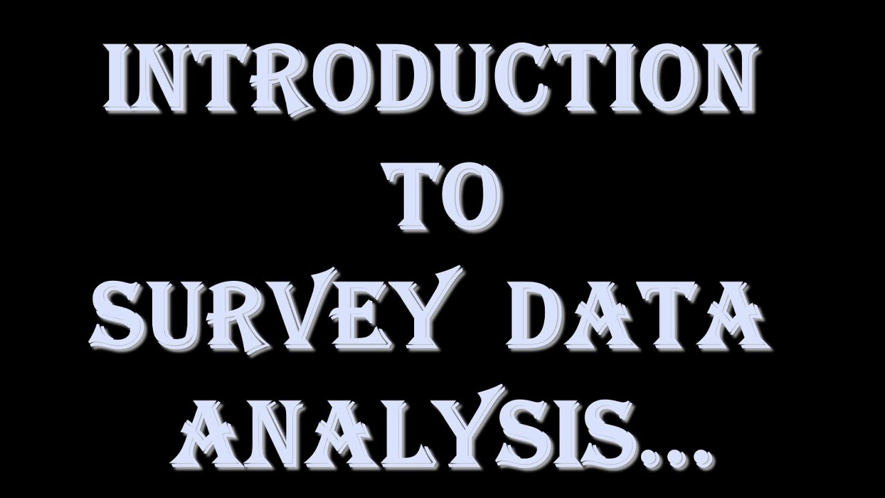 #Introduction to Survey Data Analysis | #Data Analysis | #Data Science ...