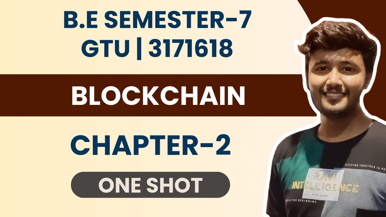Blockchain Chapter-2 in One Shot | B.E. Sem-7 | GTU