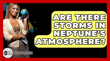 Are There Storms In Neptune