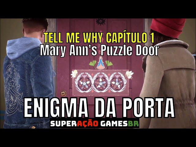 🎮 Tell Me Why: Como resolver o enigma da porta de Mary-Ann