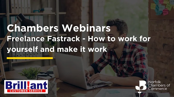 Chambers Webinars | Freelance Fastrack - How to Wo...