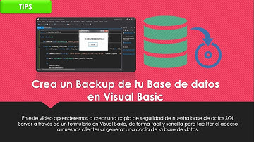 TIPS | Crea un Backup de tu Base de datos en Visual Basic