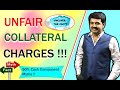 Unfair Collateral Charges by Broker - 50% Cash Component Myths Revealed by ITJEGAN