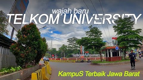 Kenapa Baru Tau Telkom University Kampus Swasta Terbaik