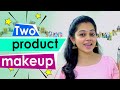 Makeup using only two products | simple and elegant look | makeup series