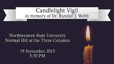 Candlelight Vigil for Dr. Randall Webb