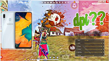 free fire: perfect settings ✅ Samsung Galaxy a10, a20, a30, a50, a70🔥 default dpi?