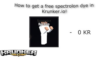 How To Get A *Free* Spectralon Dye In Krunker.io!