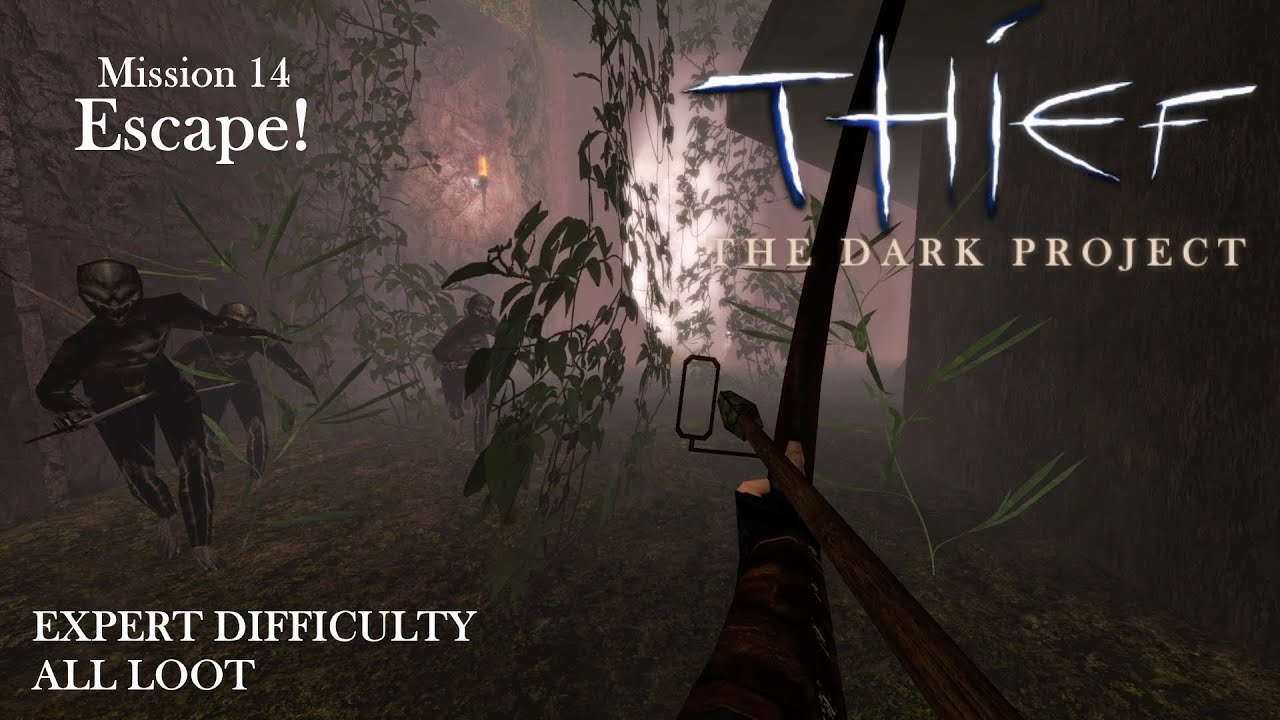 Thief: The Dark Project - Mission 14: Escape! (Expert & All Loot / TG / TFix&HD)