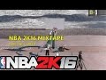 NBA2K16 MYCAREER?PARK MIXTAPE - PT 1