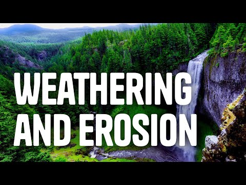 Weathering, Erosion, and Deposition - Part 1