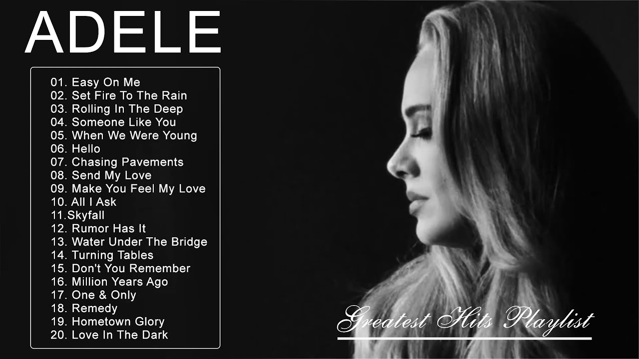 A D E L E Best Songs 2021 - A D E L E Greatest Hits Full Album 2021