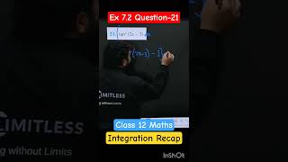 Question 21 Ex 7.2 Class 12 Integration l #maths #calculus #integrals #integration #limitless