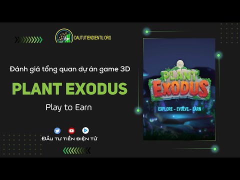 Đánh giá tổng quan dự án game 3D PLant Exodus - Play2Earn