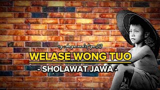 Welase Wong Tuo || Pujian Jawa Setelah Adzan || Merenung Dan Meresapi