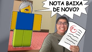 NUNCA TIRE NOTA BAIXA NA PROVA MAIS DE 500 VEZES!!! (ROBLOX  OOPS I FAILED MY MATH TEST)