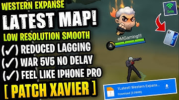 Latest! Western Expanse Smooth Map - Fix Lag & Fps Drop Stable 60FPS [ Patch Xavier ]