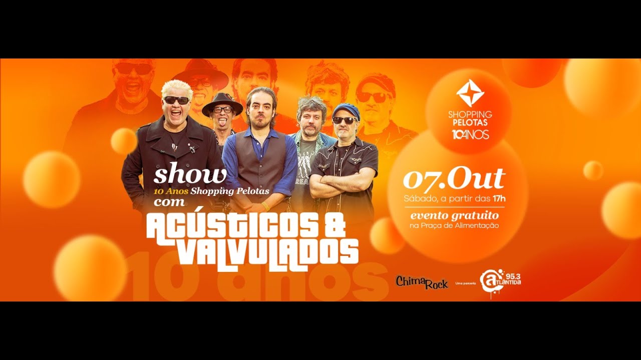 Show Acústicos e Valvulados - Shopping Pelotas