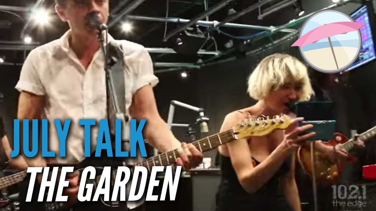 July Talk - The Garden (Live at the Edge)