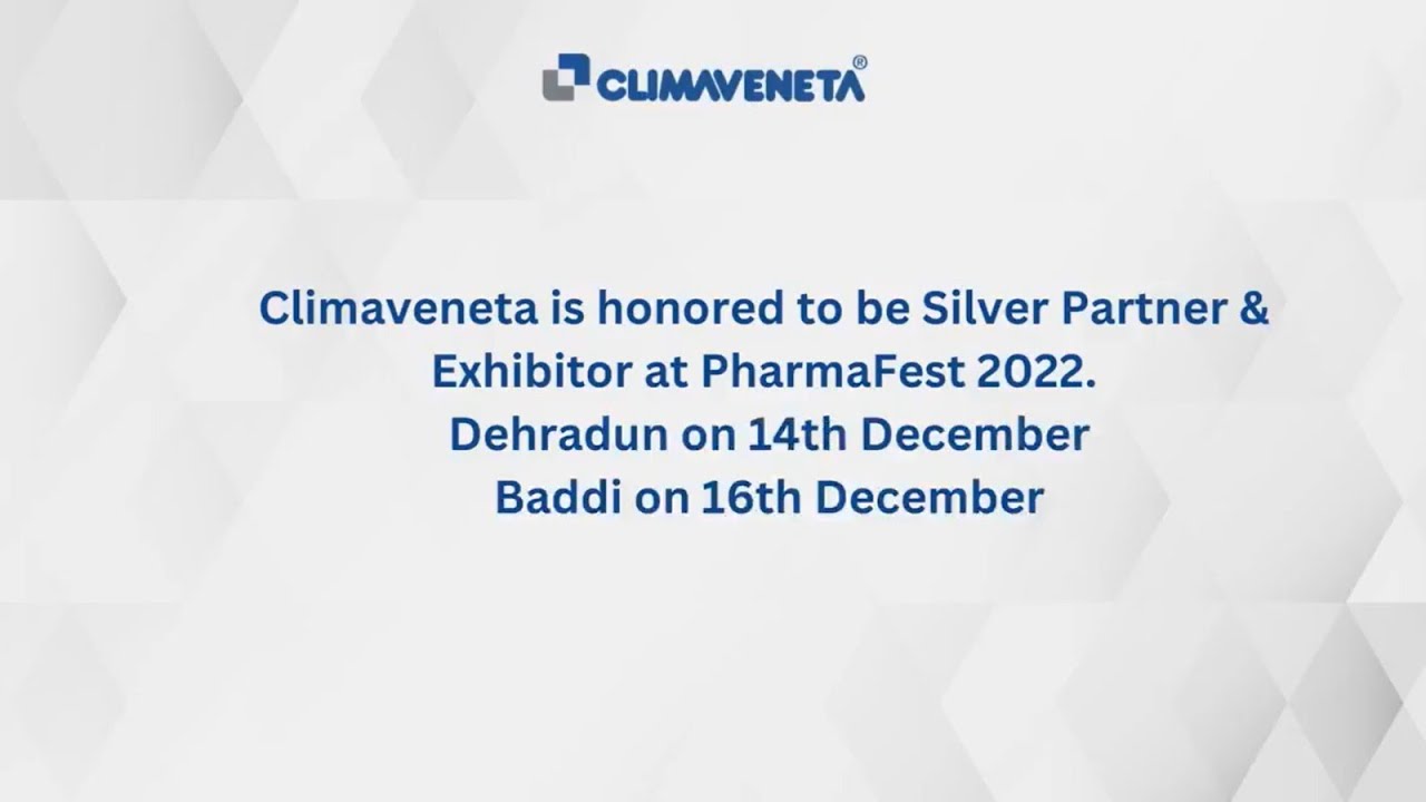 Climaveneta India - Exhibitor and Silver Partner in Pharma Fest 2022, Dehradun and Baddi