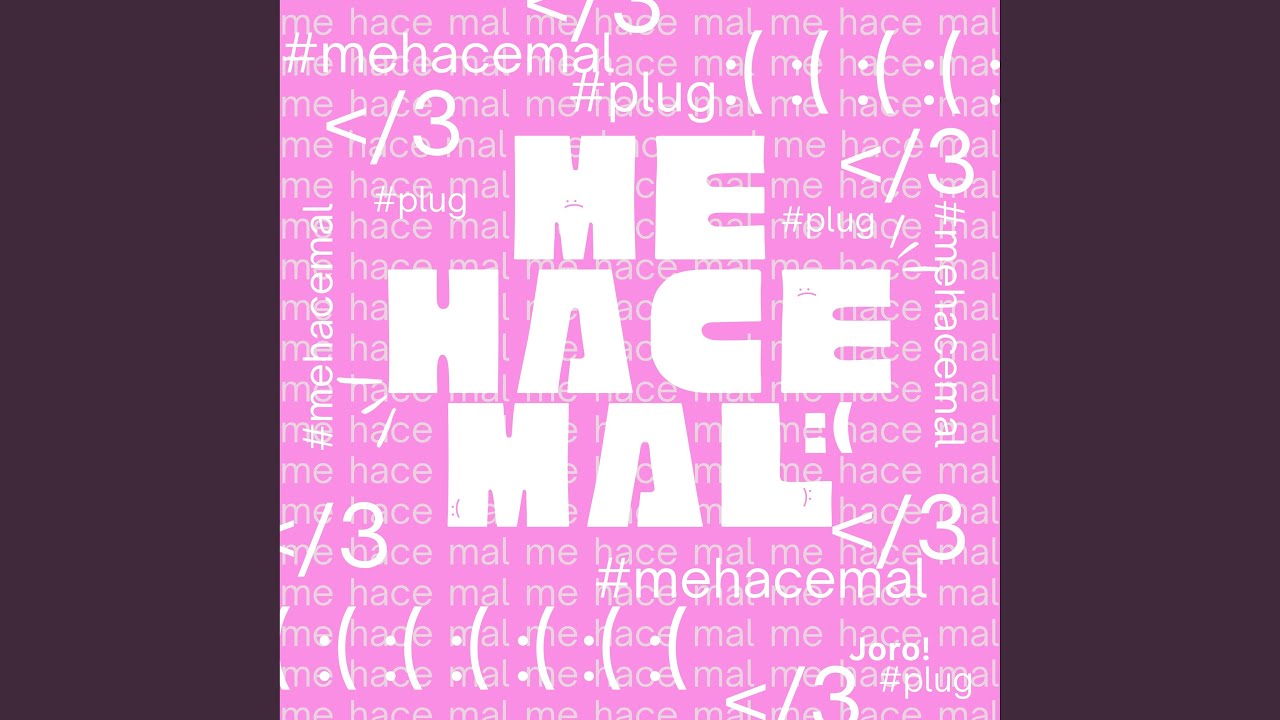 Watch me hace mal on YouTube Watch me hace mal on YouTube